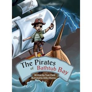 The Pirates of Bathtub Bay -- Tom Clark